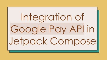 Integration of Google Pay API in Jetpack Compose