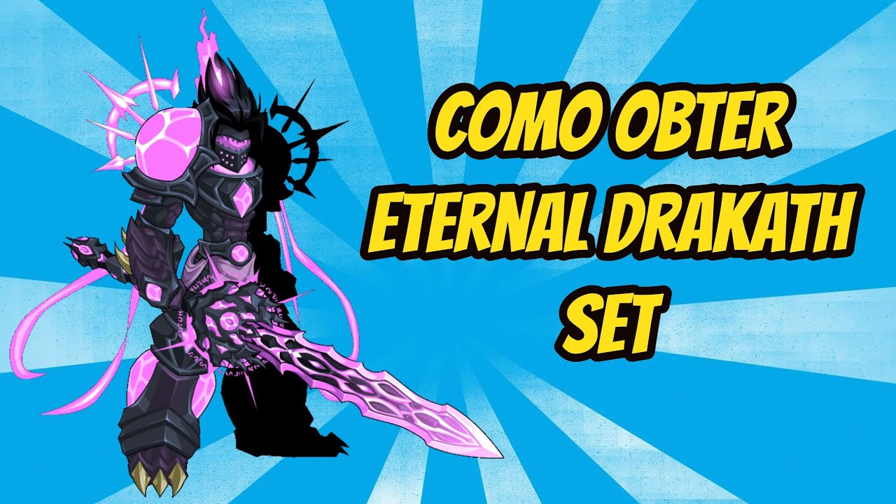 AQW Como Obter Eternal Drakath Set