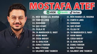 Mustofa Atef Full Album Islami 2024 - Spesial Ramadhan 2024 - Sholawat Mustafa Atef Full Album