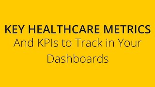 Healthcare Dashboards: Examples of Visualizing Key Metrics & KPIs | Analytics Principles