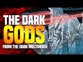 Dark Gods Part 1: The Dark Gods From The Dark Multiverse Arrive On Earth