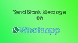 How to Send Blank Message on Whatsapp screenshot 3