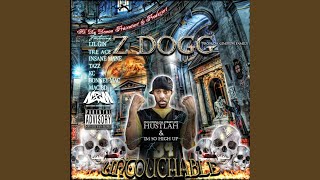 Untouchable Intro - Z-Dogg