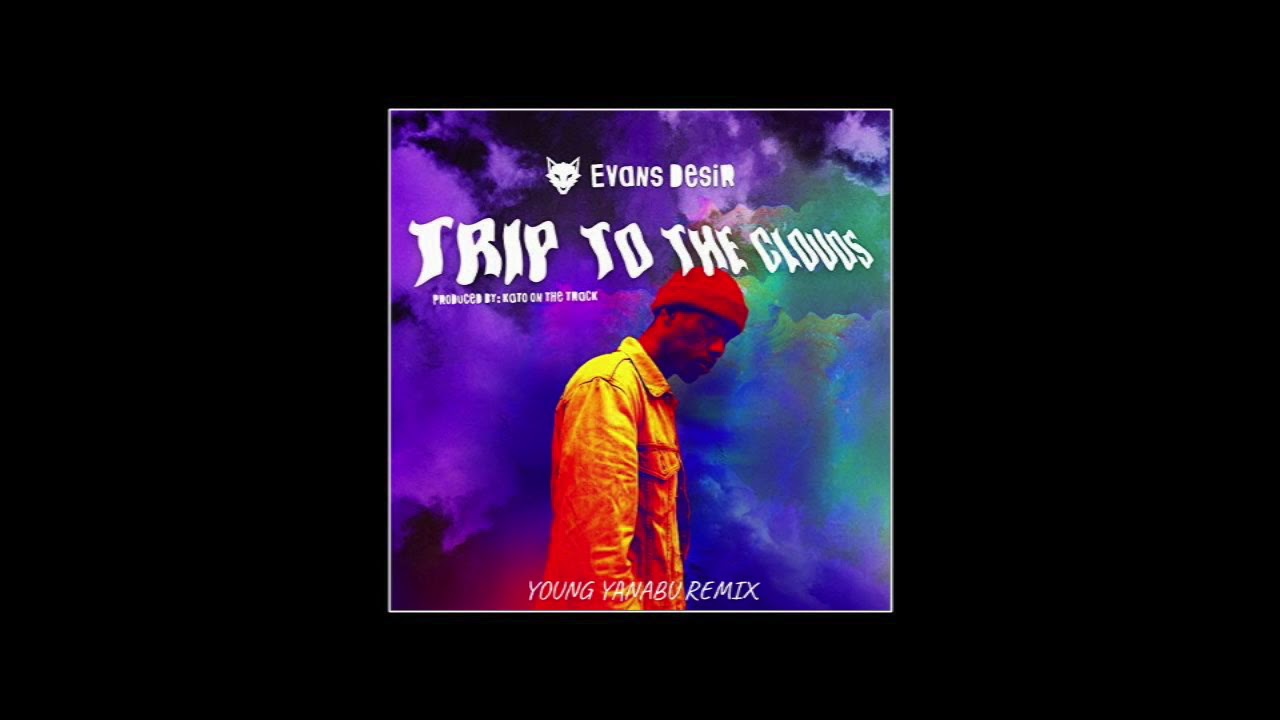 Trip To The Clouds - Evan Desir (Young Yanabu Remix) 