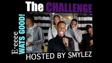 The Challenge Episode #2 Hosted By Smylez