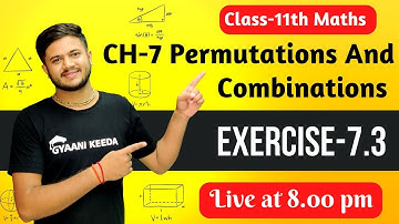 Exercise 7.3 Permutations And Combinations  |  class 11 chapter 7 mathematics ( 2022 - 2023 )