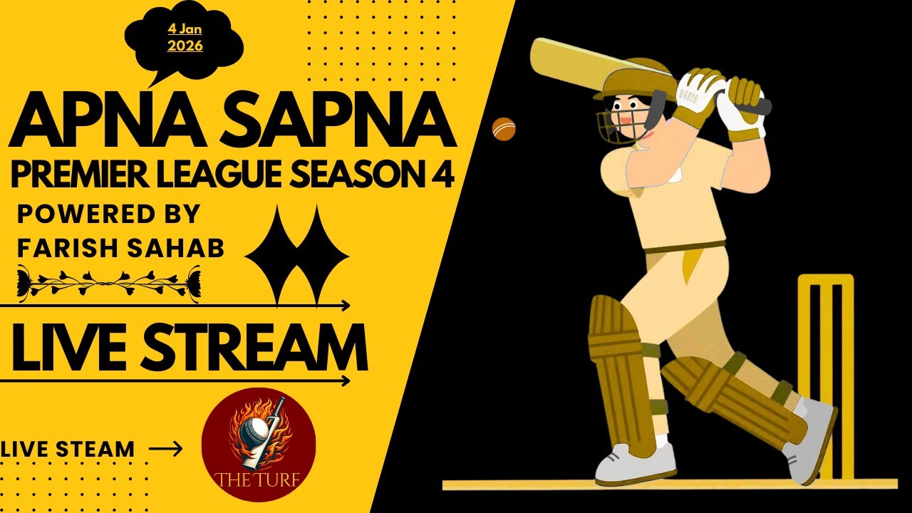 Apna Sapna Premier League Season 4 | Present By Farish Sahab | 
