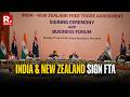 BREAKING: India And New Zealand Sign FTA Aiming At Doubling Bilateral Trade To $5 Billion In 5 Years