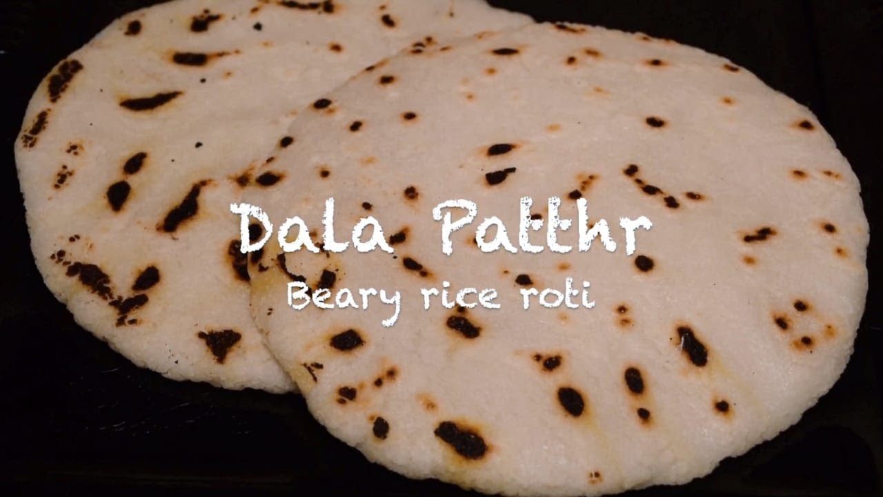 Dala Patthr - Mangalorean Beary rice roti - YouTube