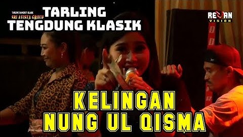 Tarling Cirebon Tengdung Klasik - Kelingan - Nung Ul Qisma // Sri Avista Group  Brebes 2022