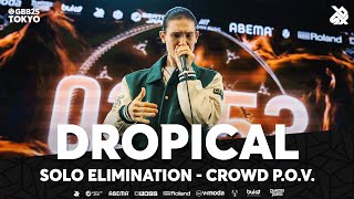 Dropical 🇰🇿 | (Crowd POV) GBB25: World League | Solo Elimination