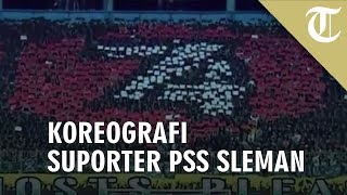 Video Suporter Pss Sleman Tampilkan Koreografi Hut Ke-74 Ri