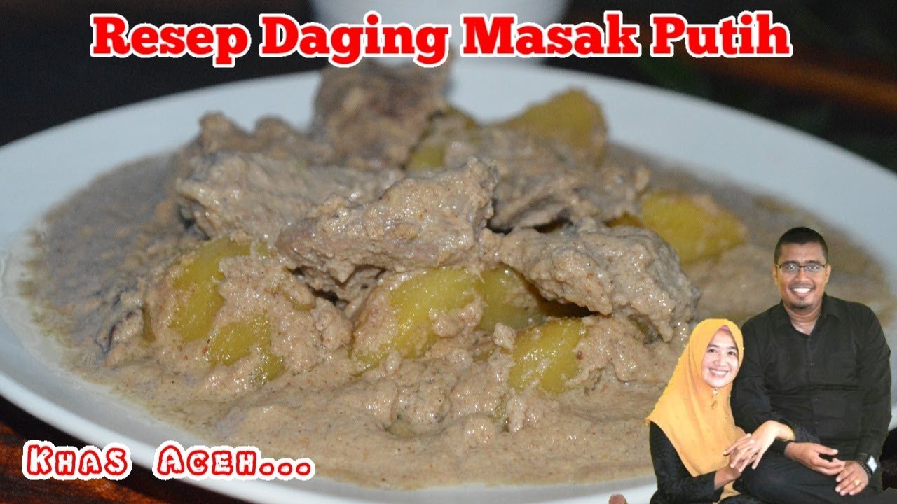 Cara Memasak Daging Masak Putih Khas Aceh Yang Enak #wns 