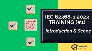 IEC 62368-1:2023 Training (Part 1: Scope & Introduction)