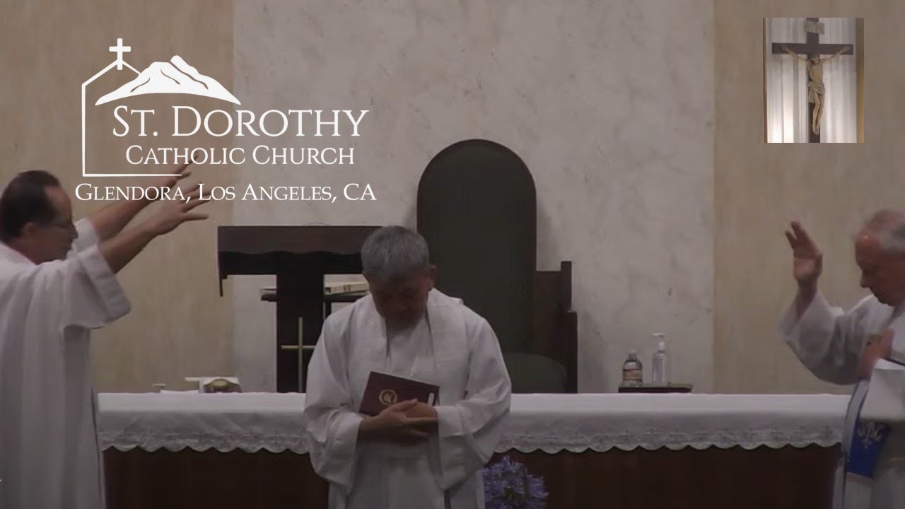 St. Dorothy Church6/25/2022Memorial of the Immaculate Heart of the