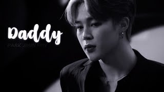 DADDY • PARK JIMIN [FMV]