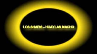 Video thumbnail of "huaylas macho- los shapis"