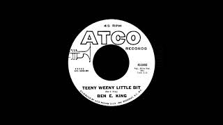 Ben E. King - Teeny Weeny Little Bit