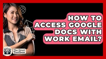 How To Access Google Docs With Work Email? - TheEmailToolbox.com
