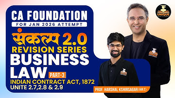 CA FOUNDATION | BUSINESS LAW | INDIAN CONTRACT ACT 3 | SANKALP JAN 2026 | PROF. HARSHAL K. ( AIR 2)