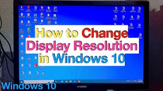 How to Change Display Resolution in Windows 10