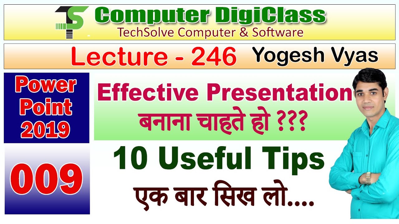Lecture - 246 : 10 Useful presentation tips | How to make effective ...