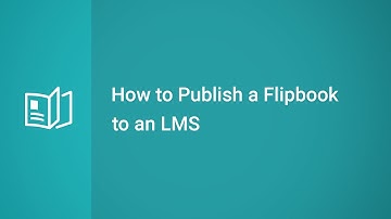 How to Publish a Flipbook for an LMS