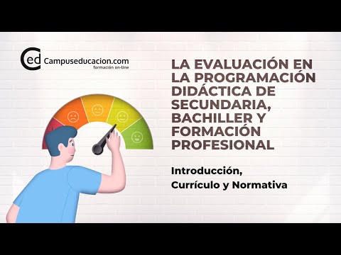 LA EVALUACIÓN EN LA PROGRAMACIÓN DIDÁCTICA DE SECUNDARIA: CURRÍCULO Y NORMATIVA