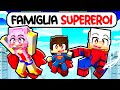 SONO STATO ADOTTATO da UNA FAMIGLIA di SUPEREROI in MINECRAFT!