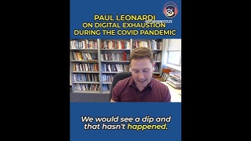 Paul Leonardi on Digital Exhaustion During Covid #optimism #digitalmedia #covid