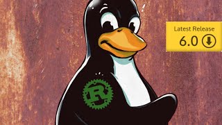 New Linux Kernel (It's Starting To Get Rusty) Wealth