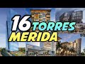 16 Nuevas Torres para Mérida | Su crecimiento vertical es sorprendente