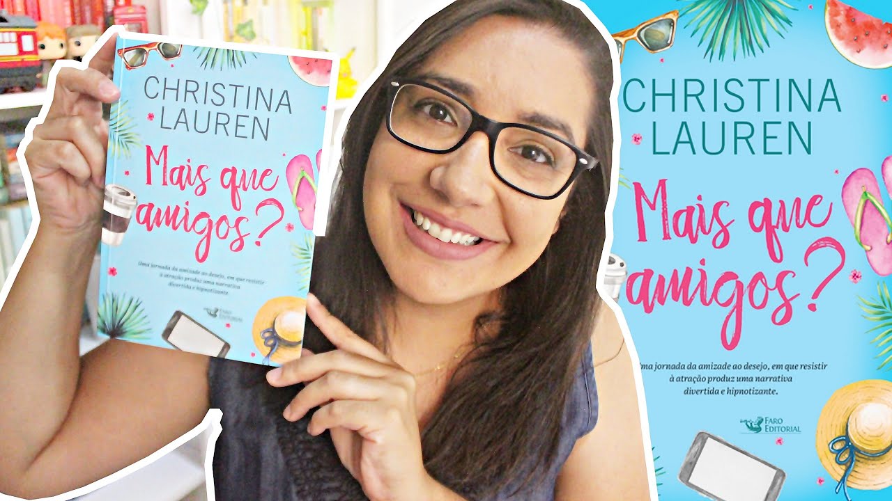 MAIS QUE AMIGOS? por CHRISTINA LAUREN