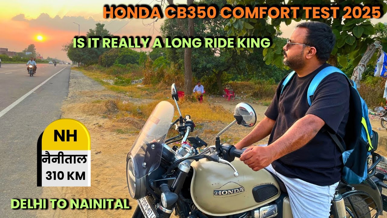 CB350 Comfort Test 2025: Is It Really A Long Ride King? Delhi To Nanital !