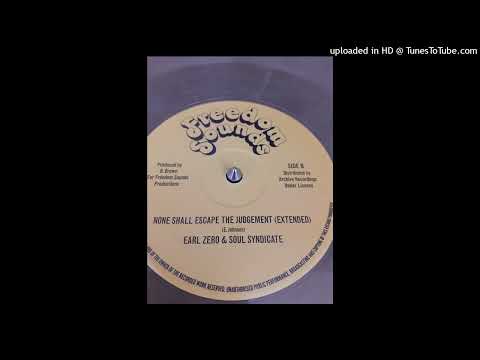EARL ZERO and SOUL SYNDICATE - None Shall Escape The Judgement EXTENDED