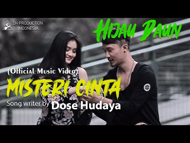 Hijau Daun - Misteri Cinta (Official Video Clip) class=