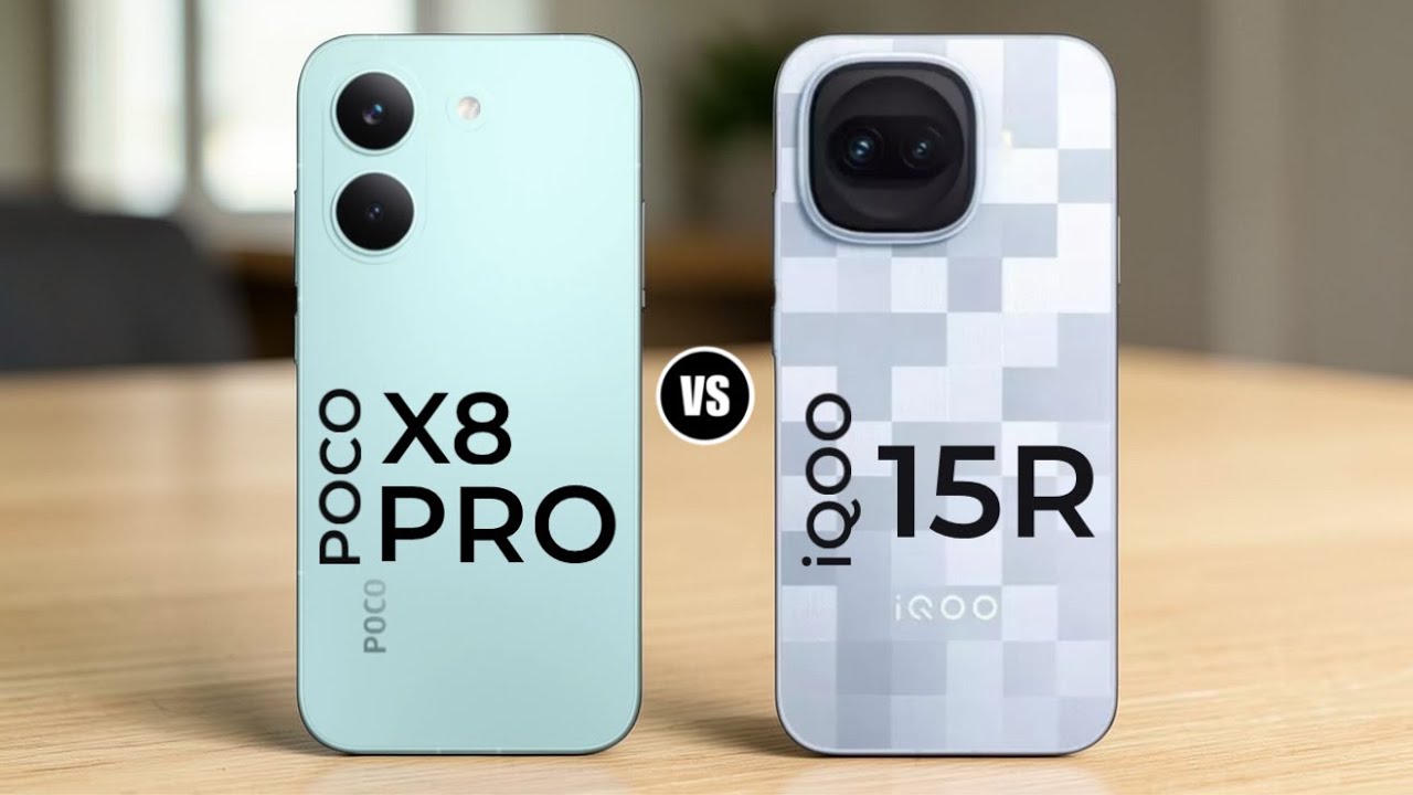 Poco X8 Pro vs iQOO 15R