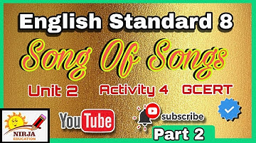 English Std 8  Song Of Songs  Part 2  |  Unit 2  Activity 4  GCERT  |  Dhoran 10  Nirja Education