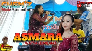 ASMARA - WATYA GUMILANG - CHEM'Z PRO LIVE CIBODAS GANDOK LEMBANG