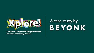 Xplore Science - A Case Study by Beyonk