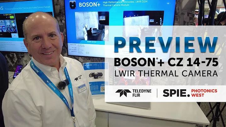 PREVIEW the new Boson+ CZ Thermal Camera @ SPIE Photonics West 2023