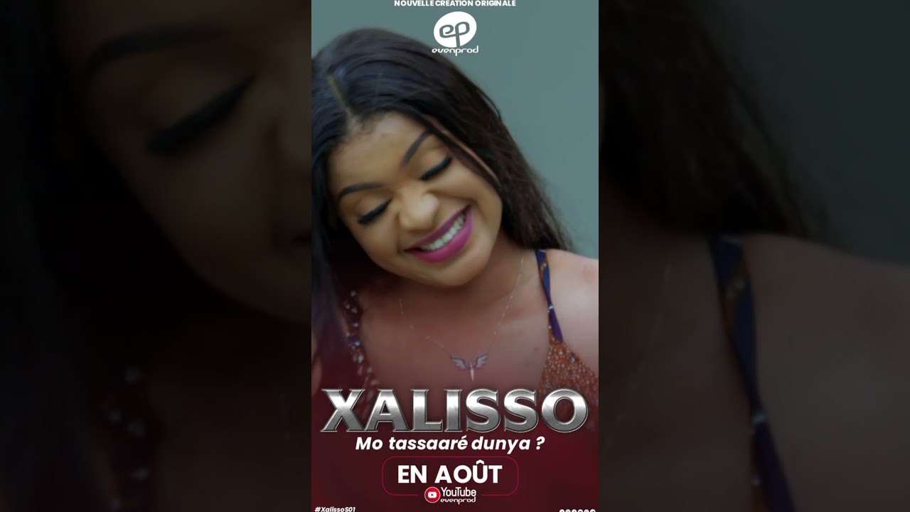 XALISSO - Saison 1 : 1er &eacute;pisode Mercredi 18 Septembre 2024 19H30 UTC