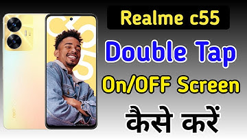 How to enable double tap to on in Realme c55 | Realme c55 me double tap to screen on/off kaise kare