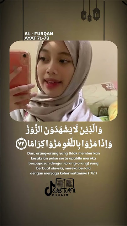 Al-Furqan ayat 71-73 #alfurqan #hapalanquran #mengaji #cewekcantik #cewengaji