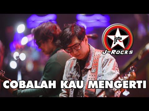 J-Rocks - Cobalah Kau Mengerti Live Performance