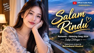 Download lagu 🎵 SALAM RINDU — Audio Music 🎙️ Female Vocals|Romantic × Relaxing Song 2026 | Sedap Didengar