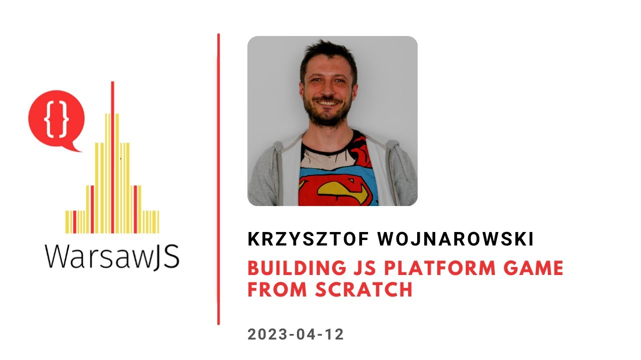 Krzysztof Wojnarowski - Building JS platform game from scratch - YouTube