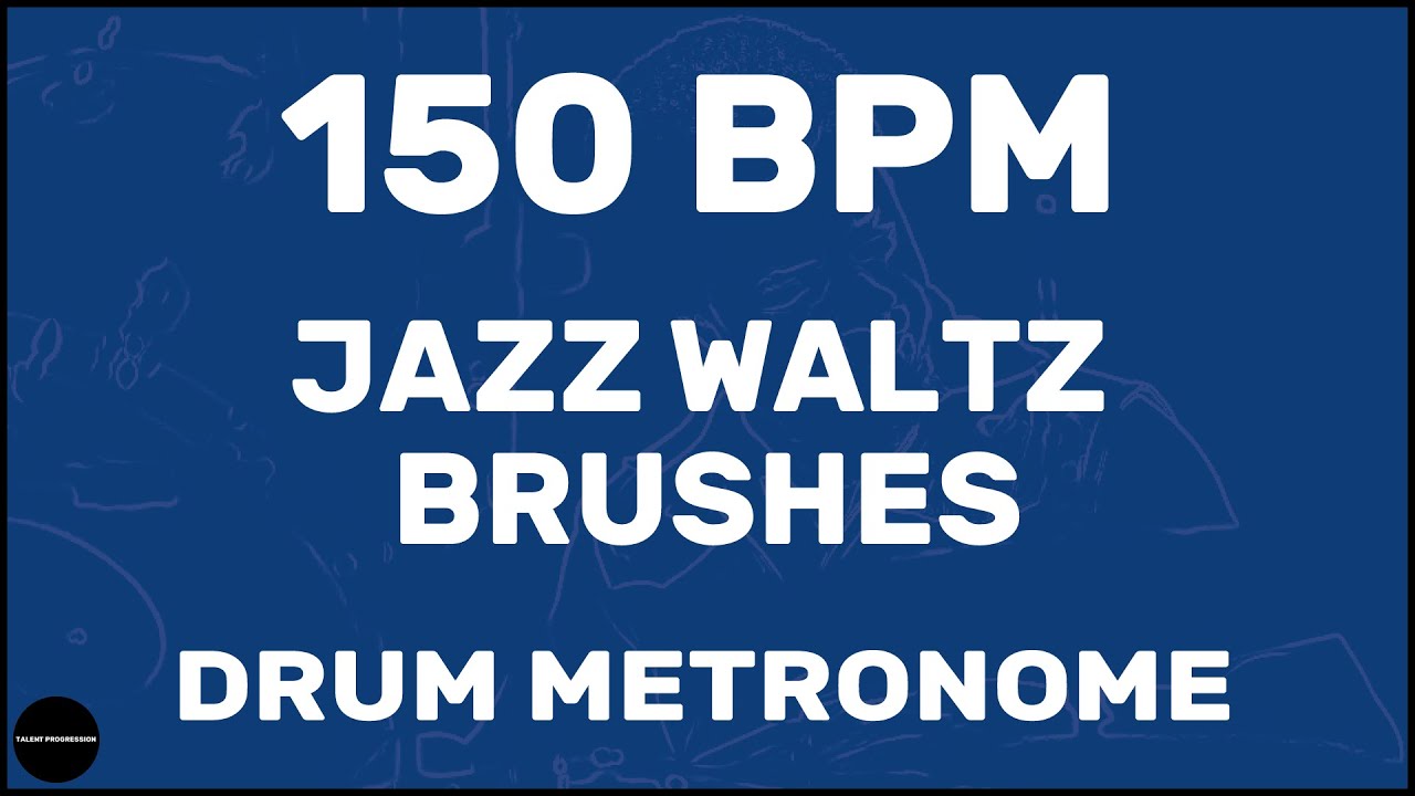 Jazz Waltz Brushes Drum Metronome Loop 150 BPM YouTube