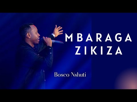 Mbaraga Zikiza By Bosco Nshuti Official Video 2023