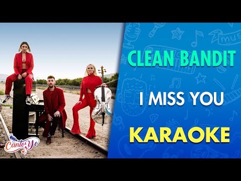 Clean Bandit - I Miss You feat. Julia Michaels (Karaoke) | CantoYo